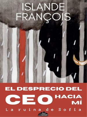 cover image of El desprecio del CEO hacia mí